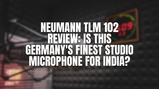 Neumann TLM 102 Review: Is This Germany's Finest Studio Microphone for India?